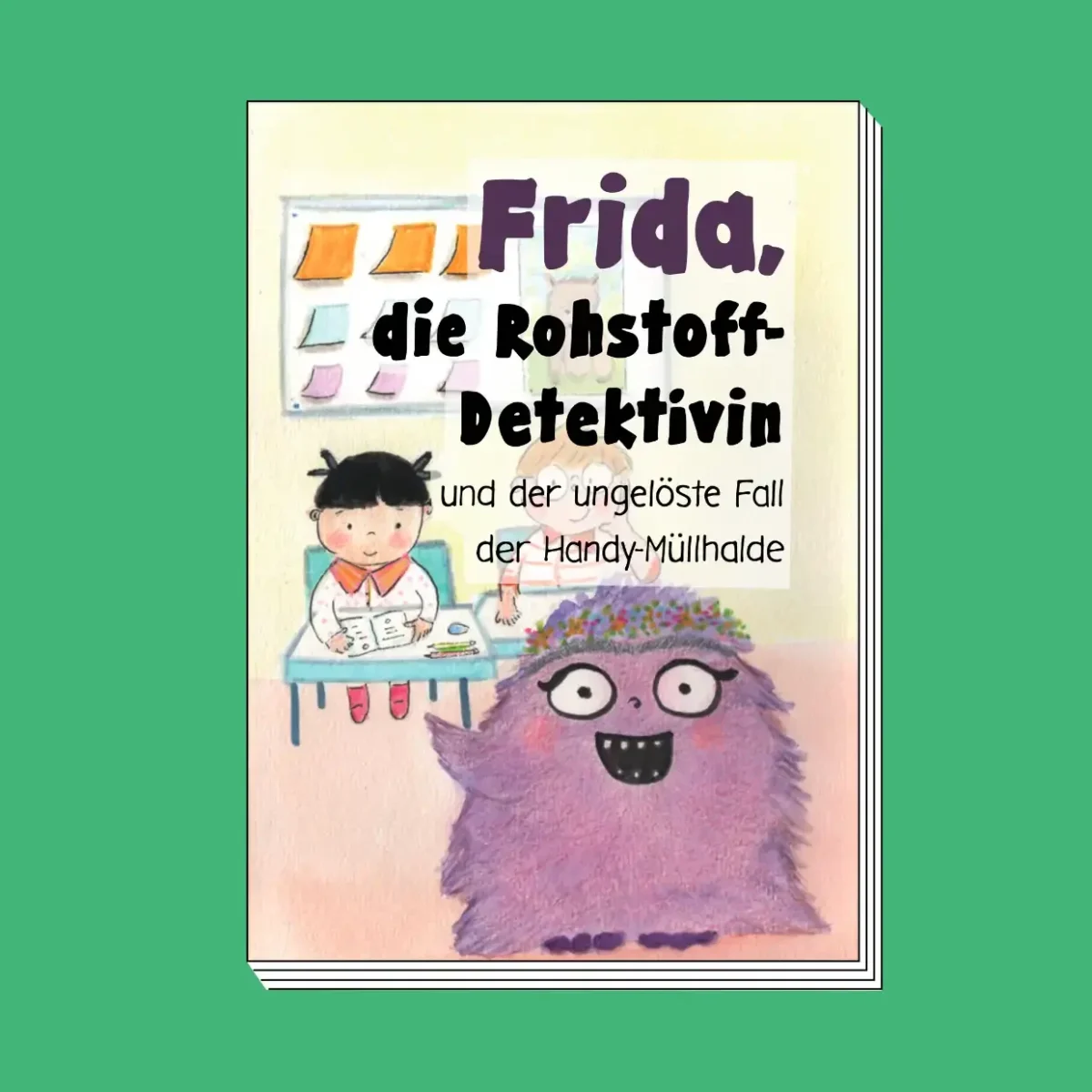 Frida – die Rohstoff-Detektivin (Cover) Frida – die Rohstoff-Detektivin (Cover)